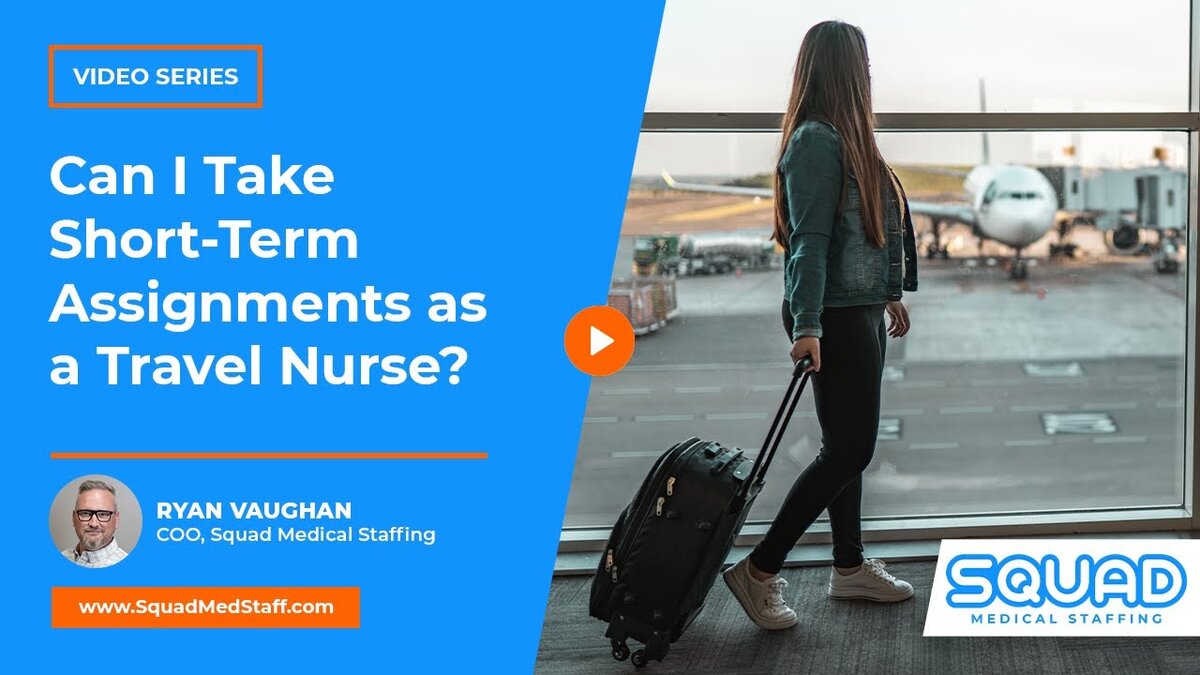 short-term assignments as a travel nurse